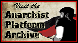Visit the Anarchist Platform Archive